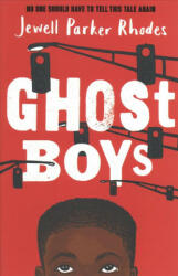 Ghost Boys - Jewell Parker Rhodes (ISBN: 9781510104396)