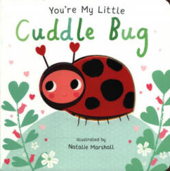 You're My Little Cuddle Bug - Nicola Edwards (ISBN: 9781848576520)