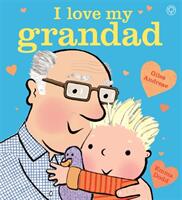 I Love My Grandad Board Book (ISBN: 9781408350638)