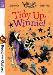 Read with Oxford: Stage 5: Winnie and Wilbur: Tidy Up, Winnie! - Laura Owen (ISBN: 9780192765239)