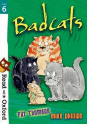 Read with Oxford: Stage 6: Badcats - Pat Thomson (ISBN: 9780192765314)