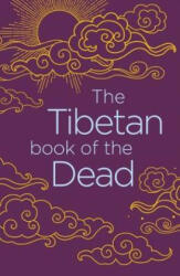 Tibetan Book of the Dead - Padmasambhava (ISBN: 9781788287852)