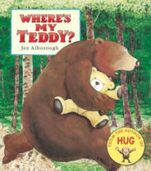 Where's My Teddy? - Jez Alborough (ISBN: 9781406381207)