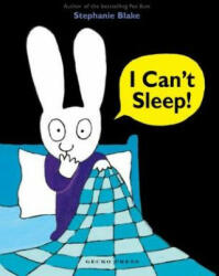 I Can't Sleep - Stephanie Blake (ISBN: 9781776571642)