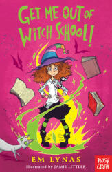 Get Me Out of Witch School! - Em Lynas (ISBN: 9781788000383)