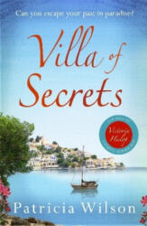 Villa of Secrets - Patricia Wilson (ISBN: 9781785764394)