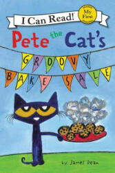 Pete the Cat's Groovy Bake Sale - James Dean (ISBN: 9780062675248)