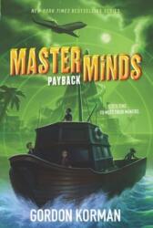 Masterminds: Payback - Gordon Korman (ISBN: 9780062300065)