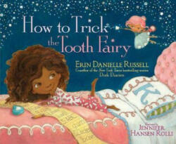 How to Trick the Tooth Fairy - ERIN RUSSELL (ISBN: 9781471160264)