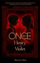 Once Upon a Time - Henry and Violet - Michelle Zink (ISBN: 9781785659515)