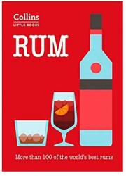 Rum. More than 100 of the world's best rums (ISBN: 9780008271220)