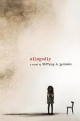 Allegedly (ISBN: 9780062422651)