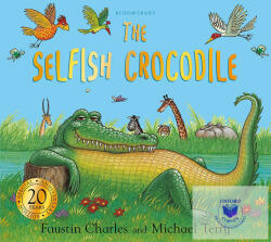 The Selfish Crocodile Anniversary Edition (ISBN: 9781408885253)