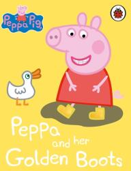 Peppa Pig: Peppa și cizmele ei aurii (ISBN: 9780241321140)