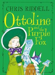 Ottoline and the Purple Fox - Chris Riddell (ISBN: 9781509881550)