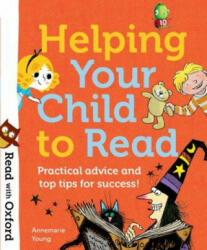 Read with Oxford: Helping Your Child to Read: Practical advice and top tips! (ISBN: 9780192764409)