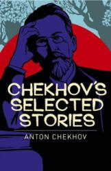 Chekhov'S Selected Stories - Anton Chekhov (ISBN: 9781788283298)