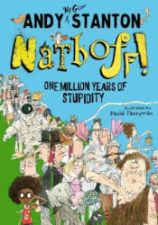 Natboff! One Million Years of Stupidity - Andy Stanton (ISBN: 9781405290982)