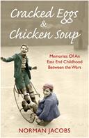 Cracked Eggs and Chicken Soup: A Memoir of Growing Up Between the Wars (ISBN: 9781786068798)