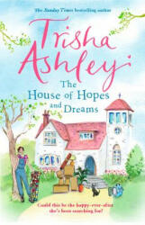 House of Hopes and Dreams - Trisha Ashley (ISBN: 9781784160920)