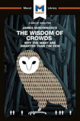 Analysis of James Surowiecki's The Wisdom of Crowds - Nikki Springer (ISBN: 9781912453030)