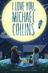 I Love You Michael Collins (ISBN: 9781250158451)