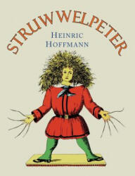 Struwwelpeter - Heinrich Hoffmann (ISBN: 9781684222049)