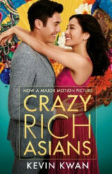 Crazy Rich Asians - KEVIN KWAN (ISBN: 9781786495808)