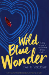 Wild Blue Wonder - SOROSIAK CARLIE (ISBN: 9781509836055)