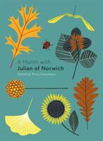 A Month with Julian of Norwich (ISBN: 9780281079025)