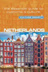 Netherlands - Culture Smart! - Sheryl Buckland (ISBN: 9781857338812)