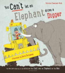 You Can't Let an Elephant Drive a Digger (ISBN: 9781408879146)