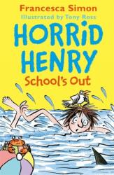 Horrid Henry School's Out - Francesca Simon (ISBN: 9781510105164)