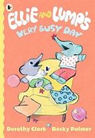 Ellie and Lump's Very Busy Day (ISBN: 9781406380866)