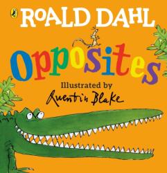 Roald Dahl's Opposites (ISBN: 9780241330555)
