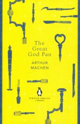 Great God Pan - Arthur Machen (ISBN: 9780241341124)