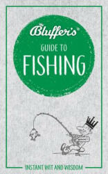 Bluffer's Guide to Fishing - Rob Beattie (ISBN: 9781785212444)