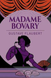 Madame Bovary - Gustave Flaubert (ISBN: 9781788881869)