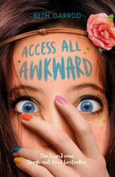 Access All Awkward - Beth Garrod (ISBN: 9781407186825)