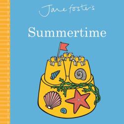 Jane Foster's Summertime - Jane Foster (ISBN: 9781787411548)