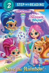Save the Rainbow! (Shimmer and Shine) - Kristen L Depken, Dave Aikins (ISBN: 9780525577515)