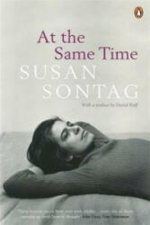 At the Same Time - Susan Sontag (2008)