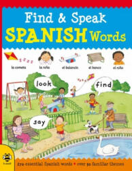 Find & Speak Spanish Words - Louise Millar, Stu McLellan (ISBN: 9781911509424)