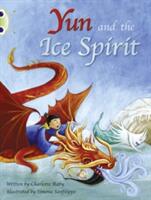 Bug Club Guided Fiction Year Two Turquoise B Yun and the Ice Spirit (ISBN: 9780435914240)