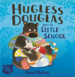 Hugless Douglas Goes to Little School Board book (ISBN: 9781444928730)
