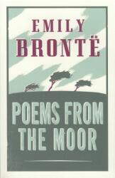 Poems from the Moor - Emily Bronte (ISBN: 9781847497246)