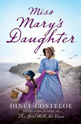 Miss Mary's Daughter (ISBN: 9781784976187)