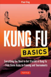 Kung Fu Basics - Paul Eng (ISBN: 9780804847025)