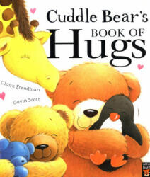 Cuddle Bear's Book of Hugs - Claire Freedman (ISBN: 9781848696884)