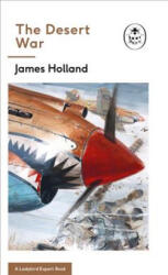 Desert War - James Holland (ISBN: 9780718186500)
